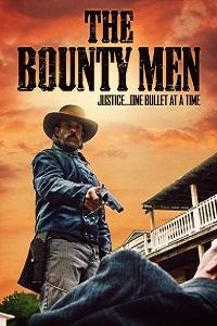 Охотники за головами (The Bounty Men) (2022)