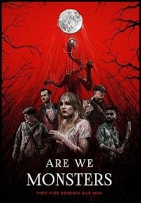 Мы монстры (2021)